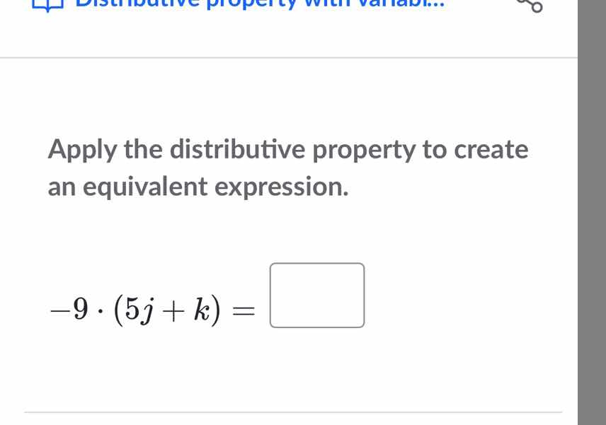 apply the distributive property to create an equivalent expression. \\(…