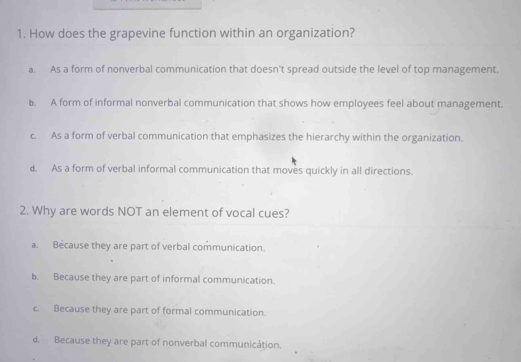 1. how does the grapevine function within an organization? a. as a form…