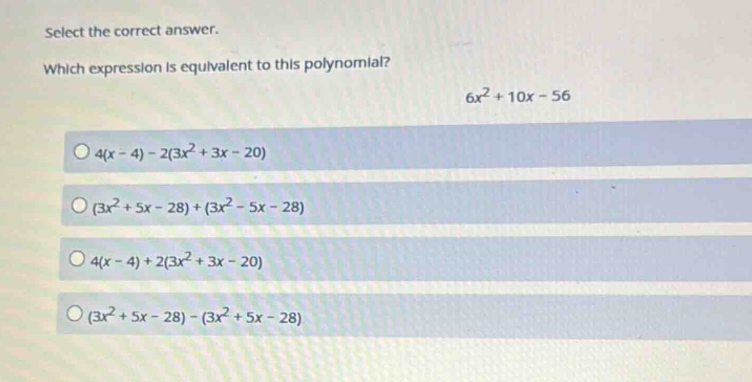 select the correct answer. which expression is equivalent to this polyn…