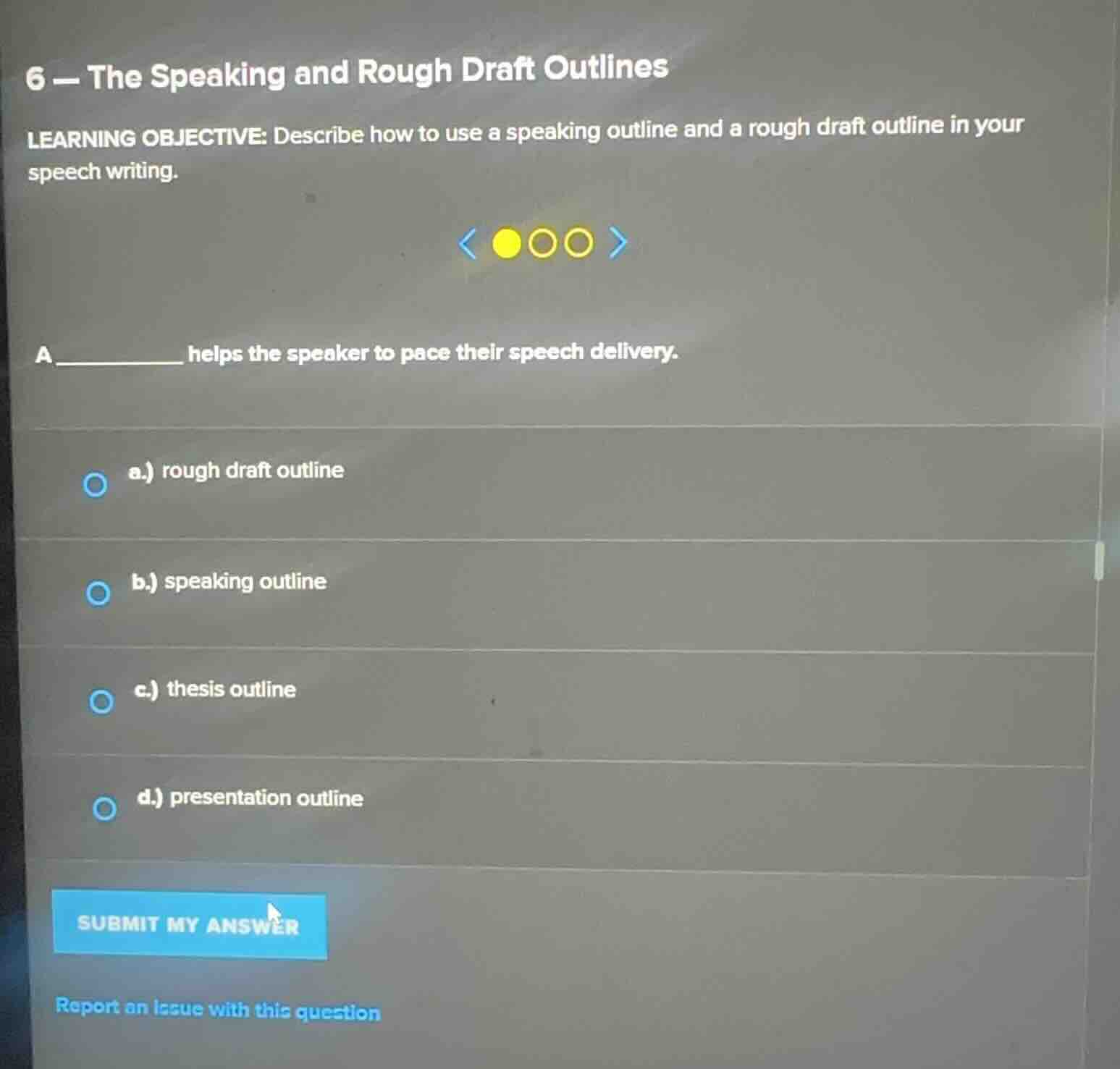 6 — the speaking and rough draft outlines learning objective: describe …