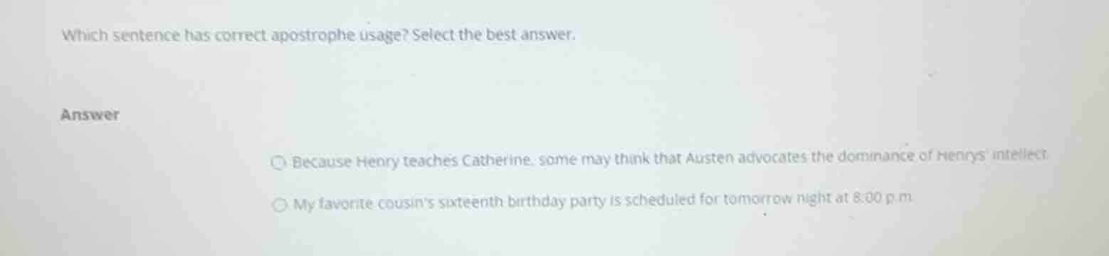 which sentence has correct apostrophe usage? select the best answer. an…