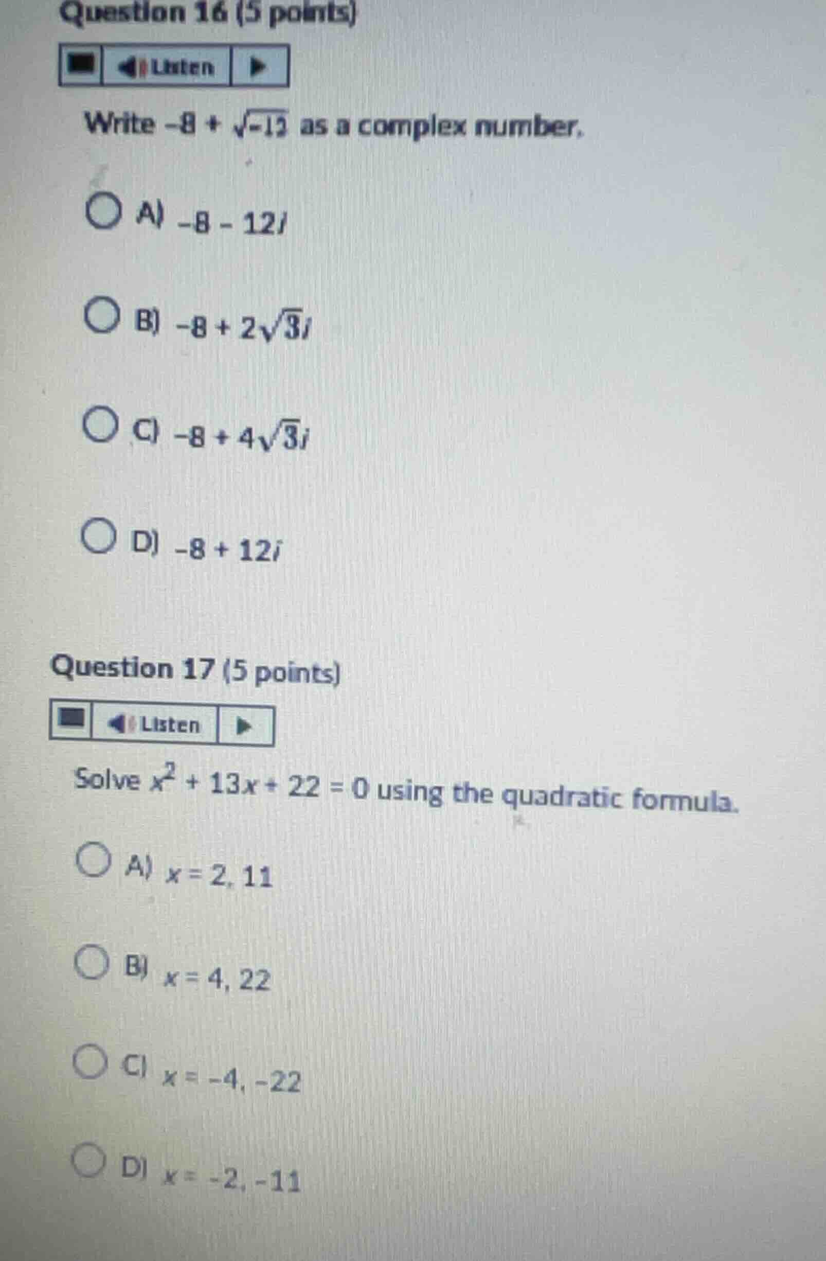 question 16 (5 points) write \\(-8 + \\sqrt{-12}\\) as a complex number…