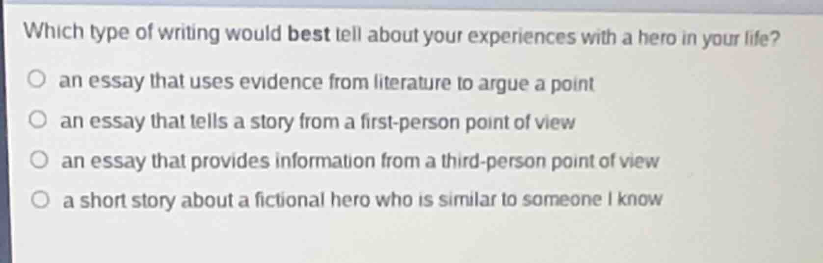 which type of writing would best tell about your experiences with a her…