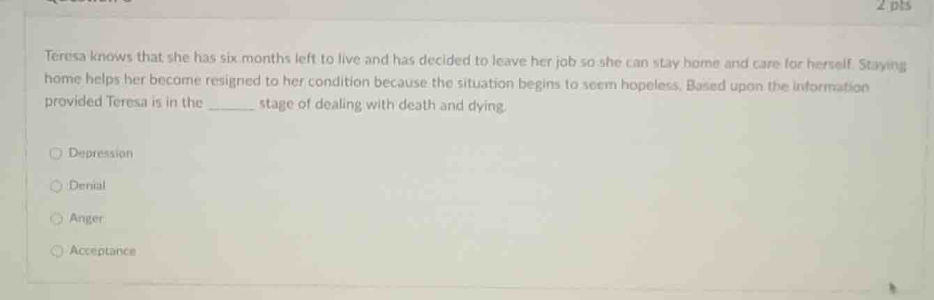 teresa knows that she has six months left to live and has decided to le…