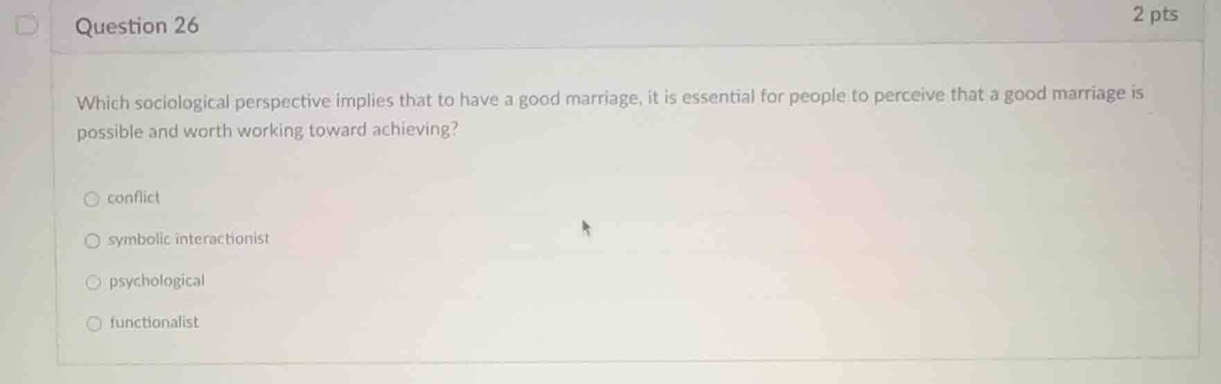 question 26 which sociological perspective implies that to have a good …