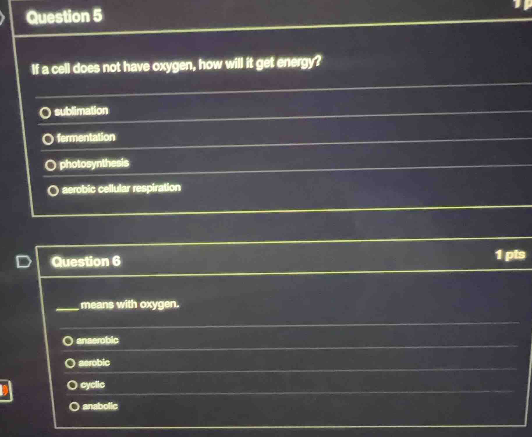 question 5 if a cell does not have oxygen, how will it get energy? - su…