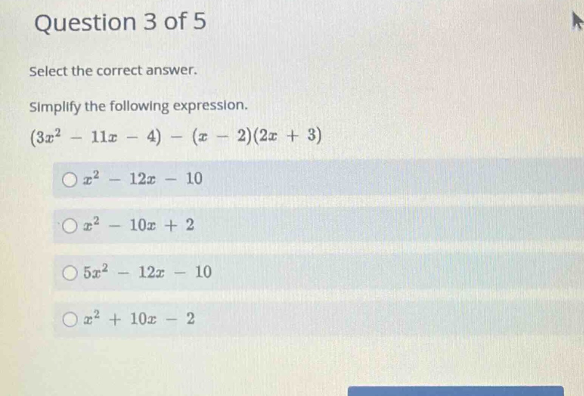 question 3 of 5 select the correct answer. simplify the following expre…