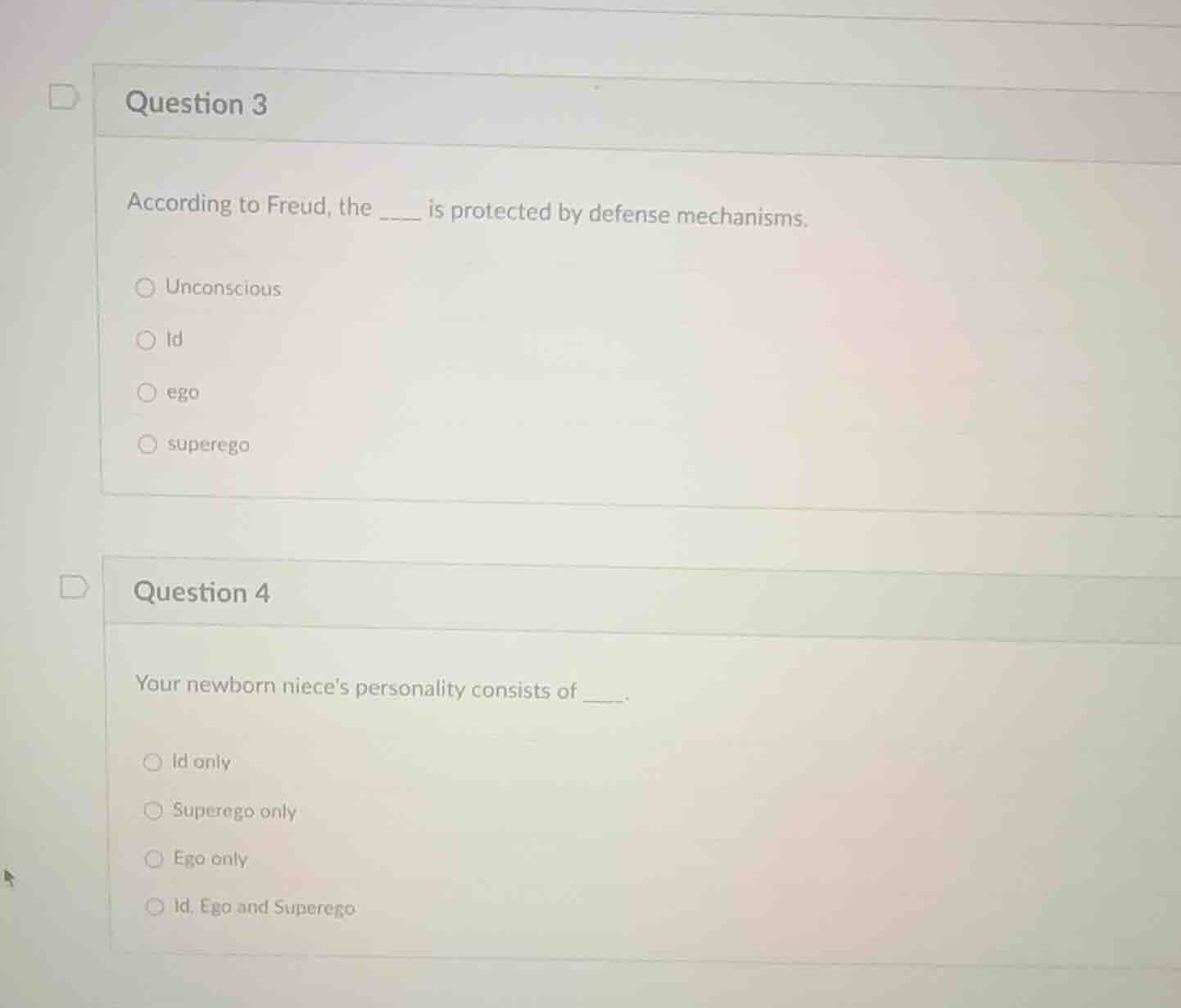 question 3 according to freud, the ___ is protected by defense mechanis…