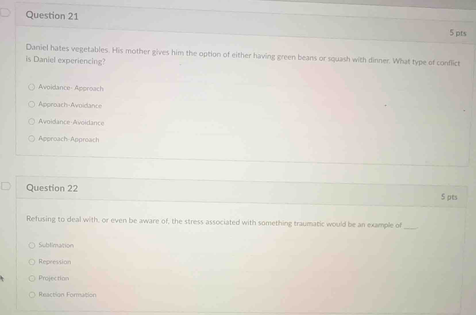 question 21 5 pts daniel hates vegetables. his mother gives him the opt…