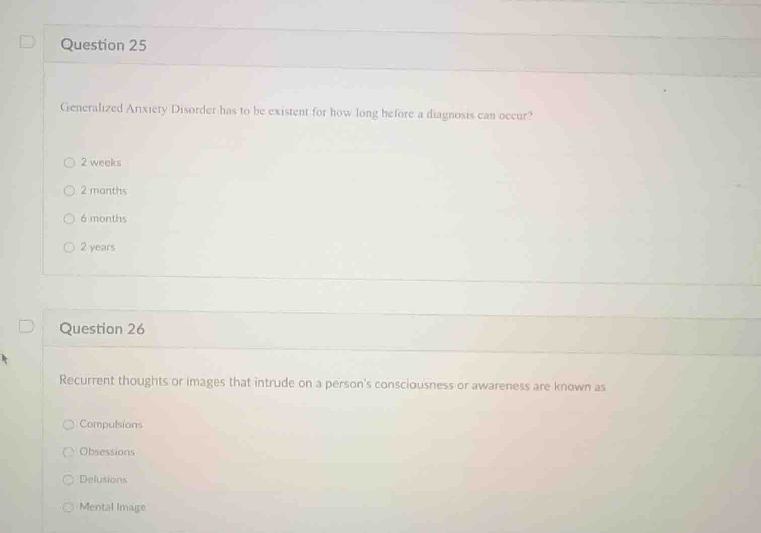 question 25 generalized anxiety disorder has to be existent for how lon…