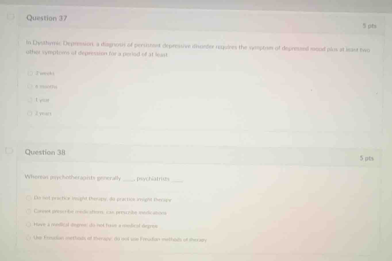 question 37 5 pts in dysthymic depression, a diagnosis of persistent de…