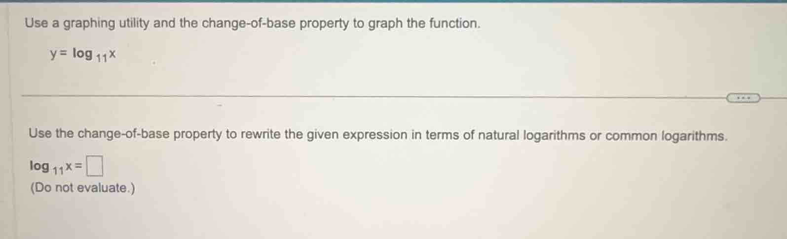 use a graphing utility and the change-of-base property to graph the fun…