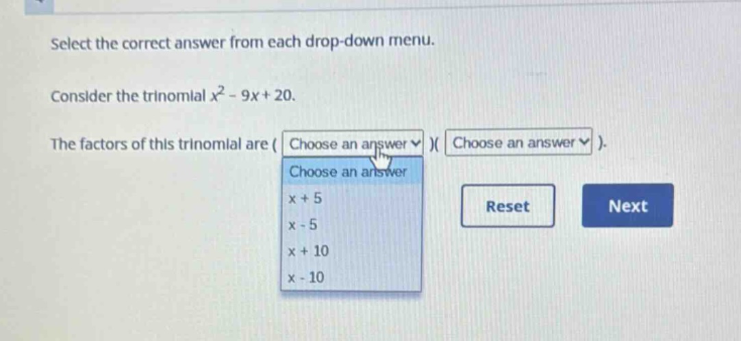 select the correct answer from each drop-down menu. consider the trinom…