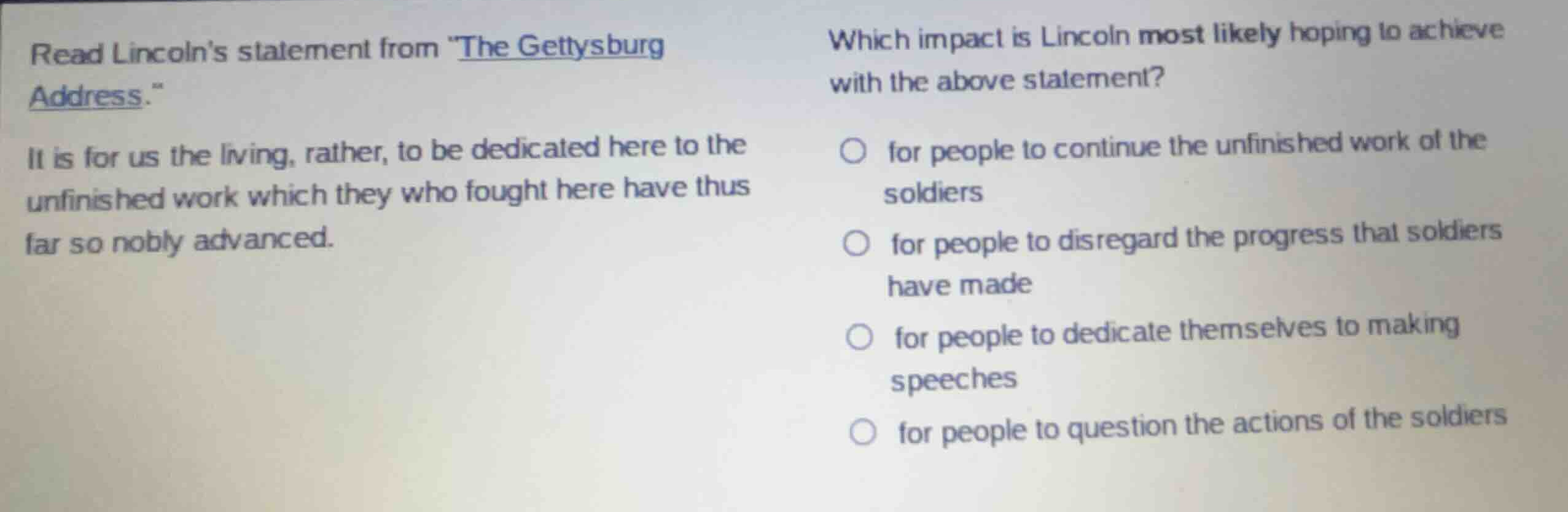 read lincolns statement from \the gettysburg address.\ it is for us the…