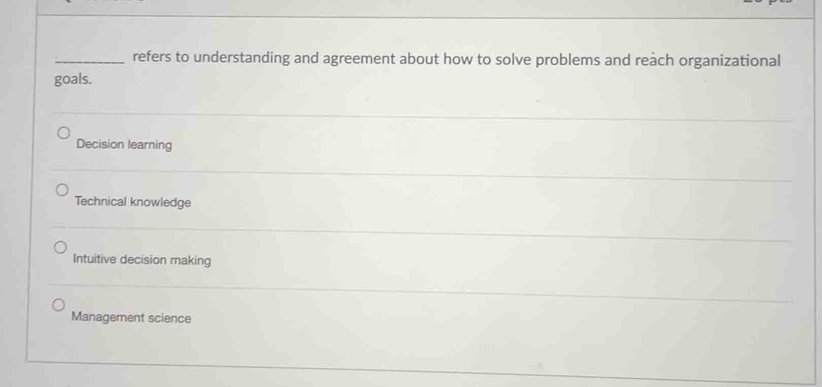 _______ refers to understanding and agreement about how to solve proble…
