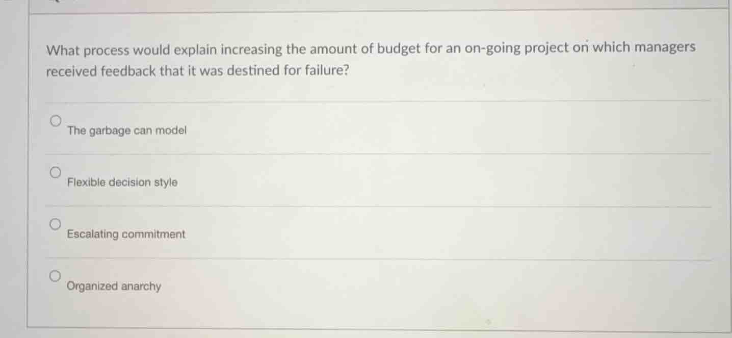 what process would explain increasing the amount of budget for an on-go…