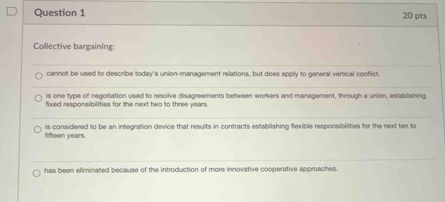 collective bargaining: cannot be used to describe todays union-manageme…