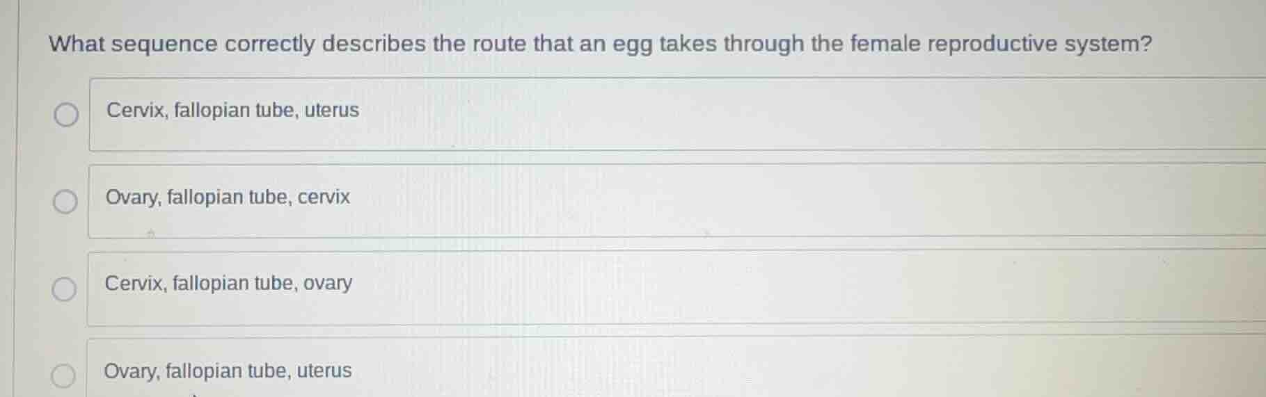 what sequence correctly describes the route that an egg takes through t…