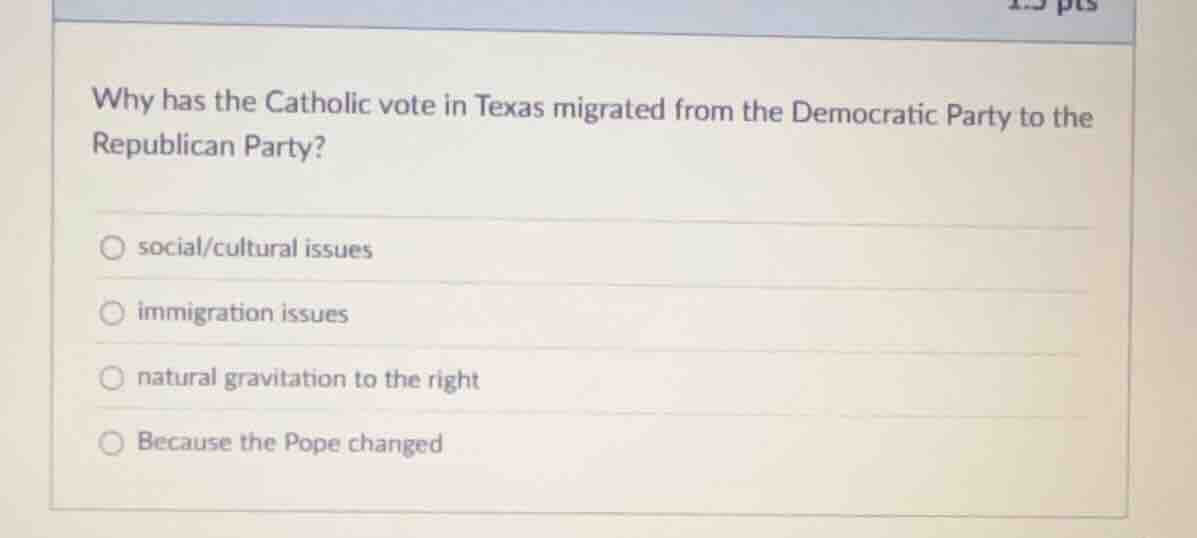 why has the catholic vote in texas migrated from the democratic party t…
