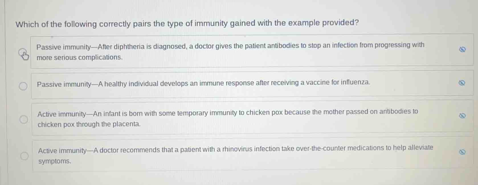 which of the following correctly pairs the type of immunity gained with…