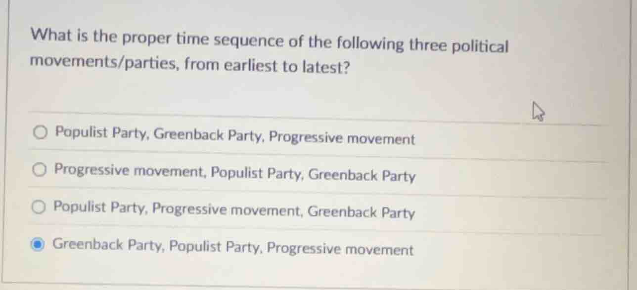 what is the proper time sequence of the following three political movem…