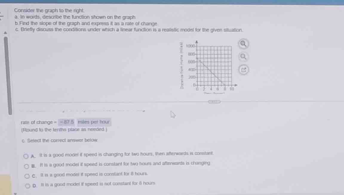 consider the graph to the right. a. in words, describe the function sho…