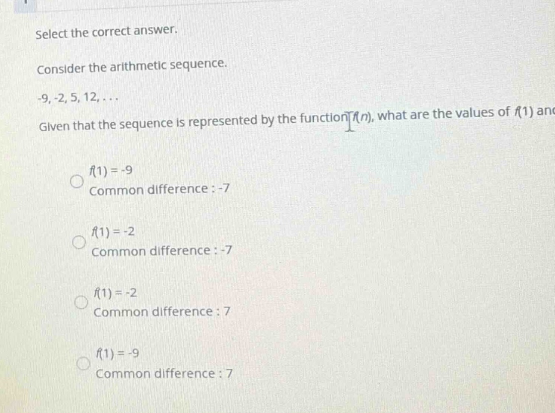 select the correct answer. consider the arithmetic sequence. -9, -2, 5,…