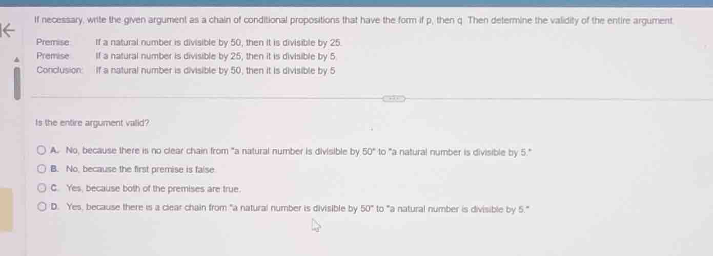 if necessary, write the given argument as a chain of conditional propos…