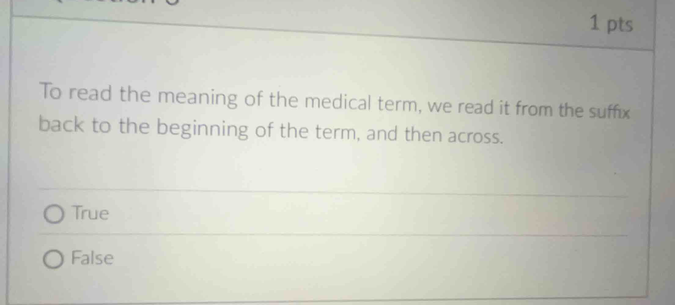 to read the meaning of the medical term, we read it from the suffix bac…