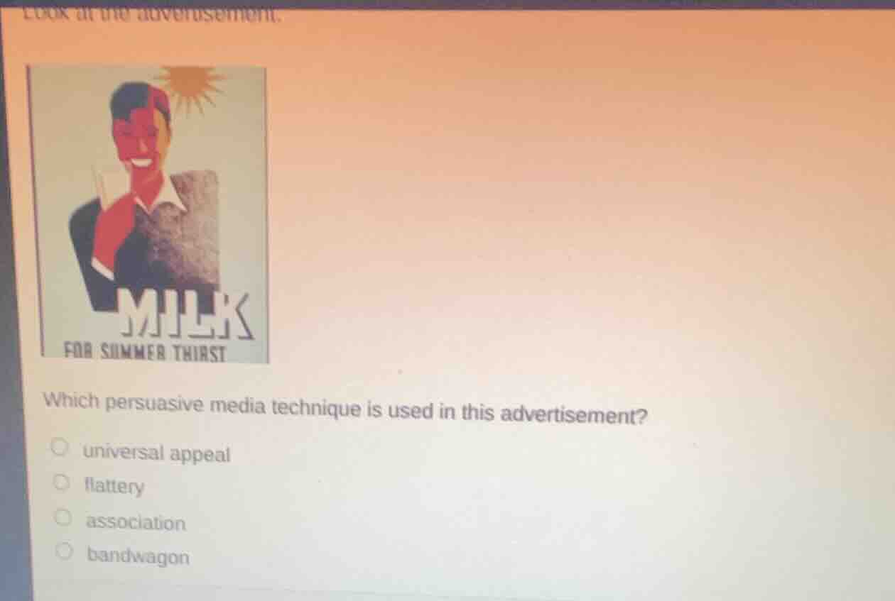 look at the advertisement. which persuasive media technique is used in …