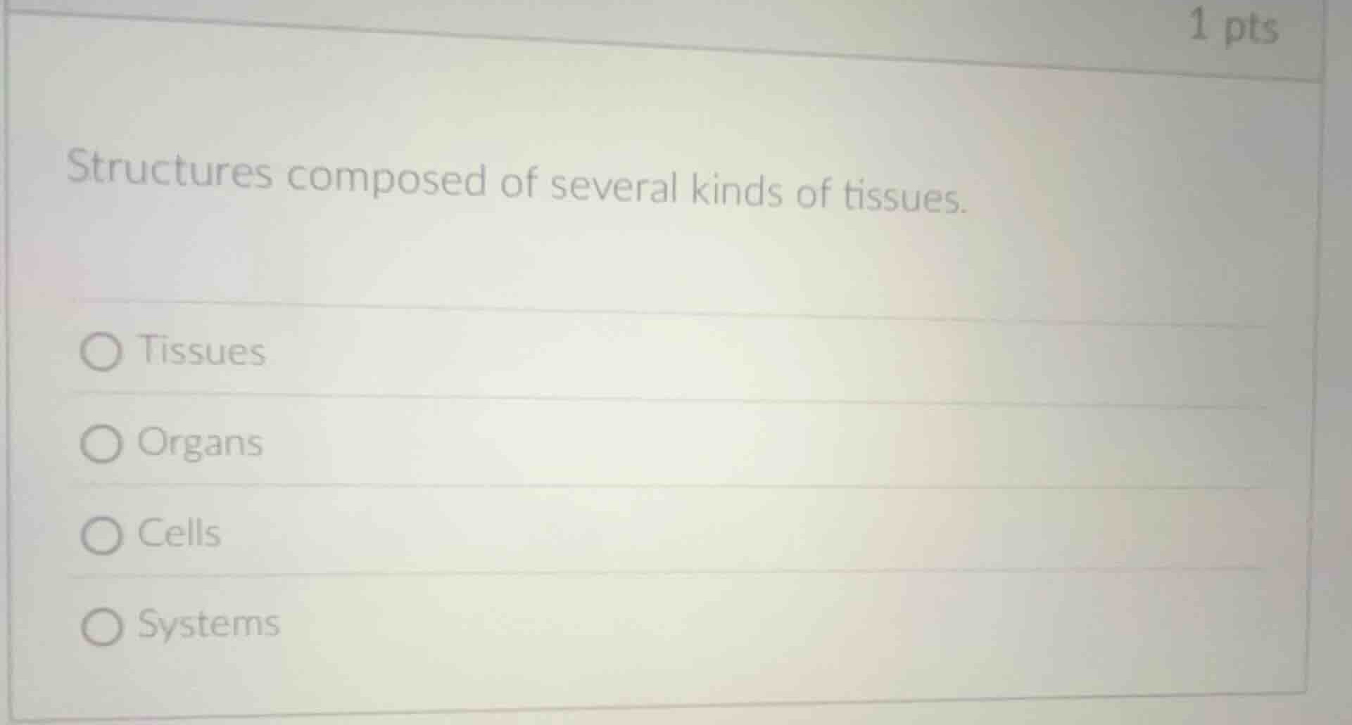 structures composed of several kinds of tissues. tissues organs cells s…