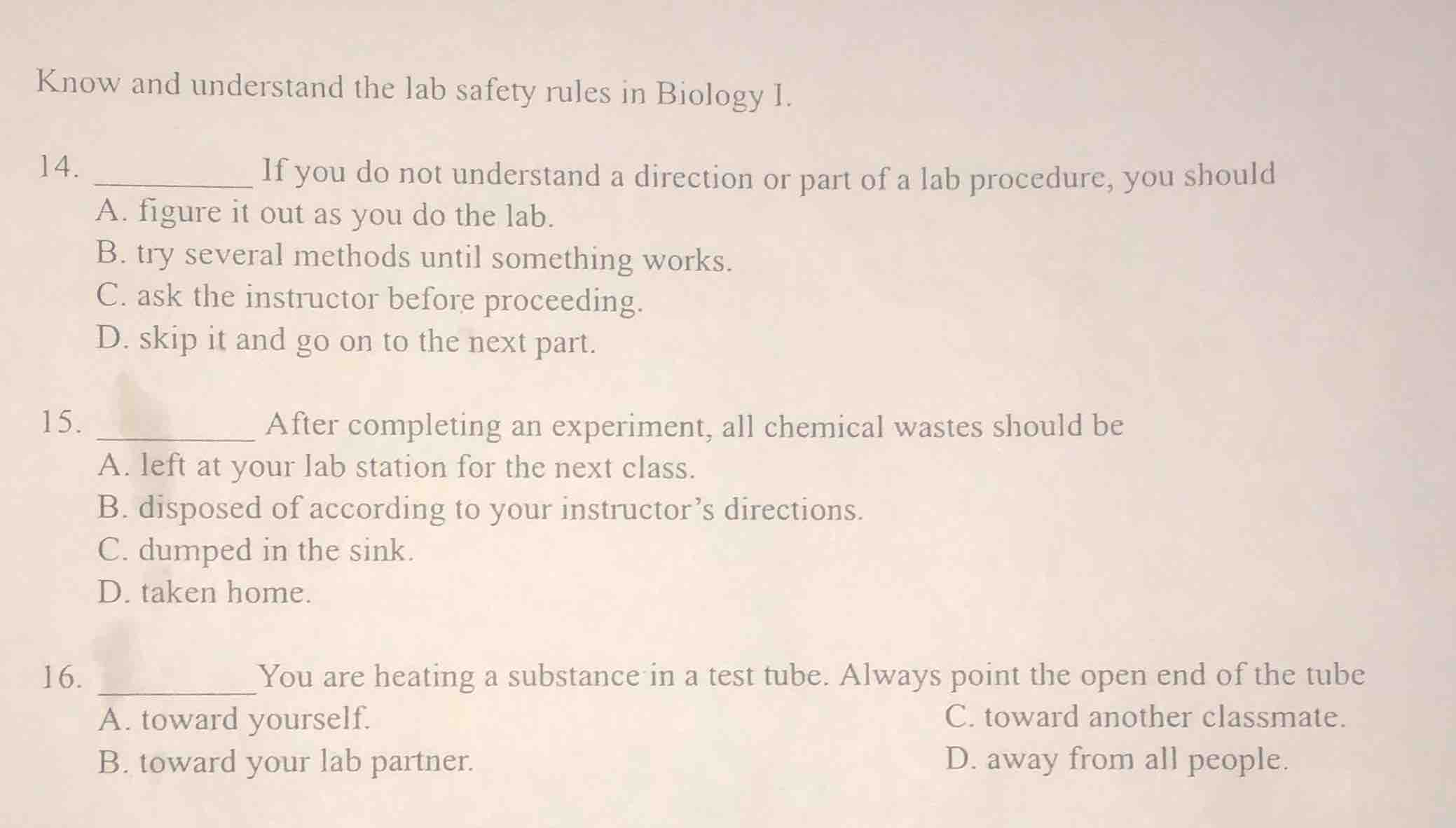 know and understand the lab safety rules in biology i. 14. ________ if …