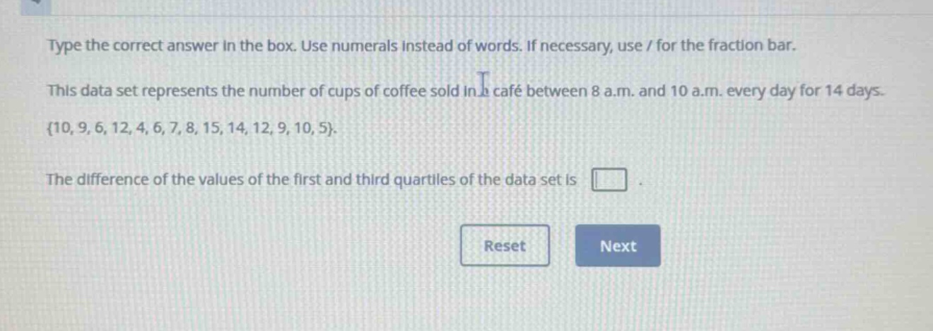 type the correct answer in the box. use numerals instead of words. if n…