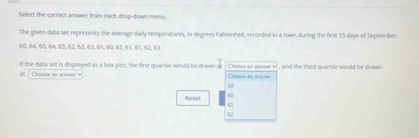 select the correct answer from each drop-down menu. the given data set …