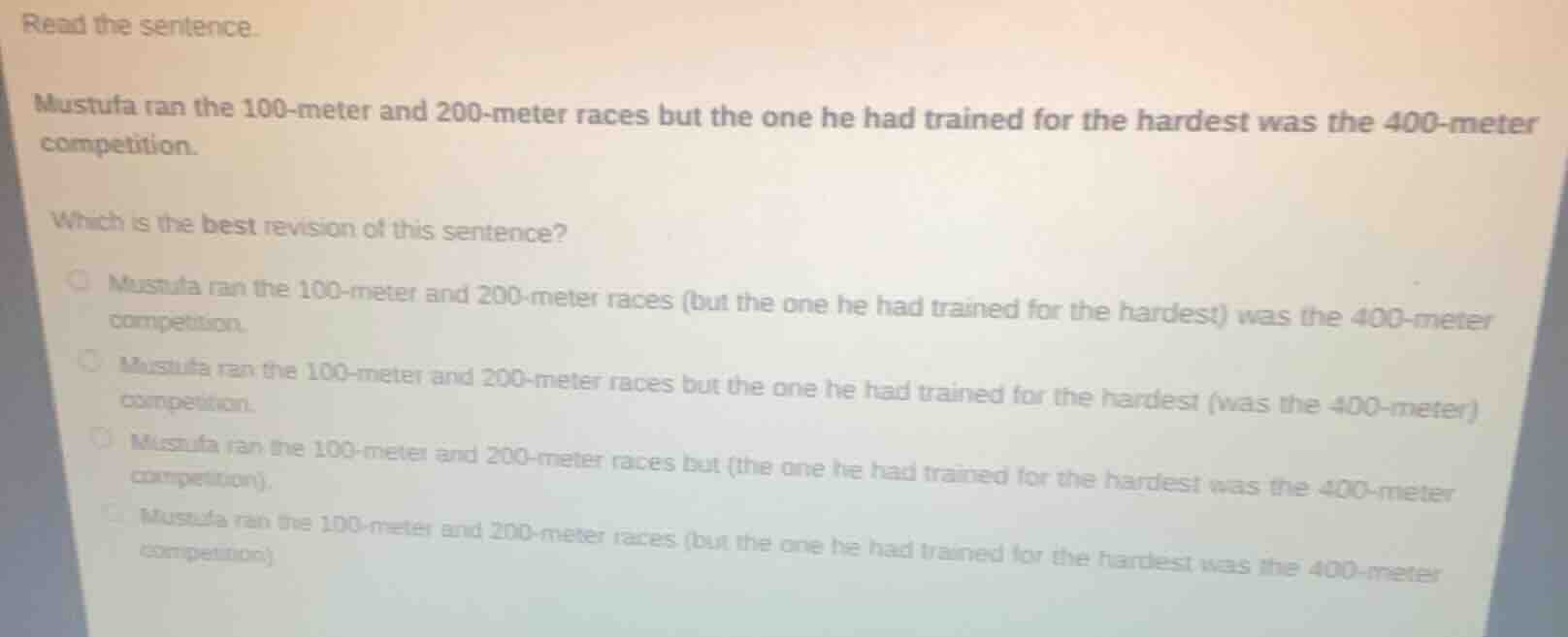 read the sentence. mustufa ran the 100-meter and 200-meter races but th…