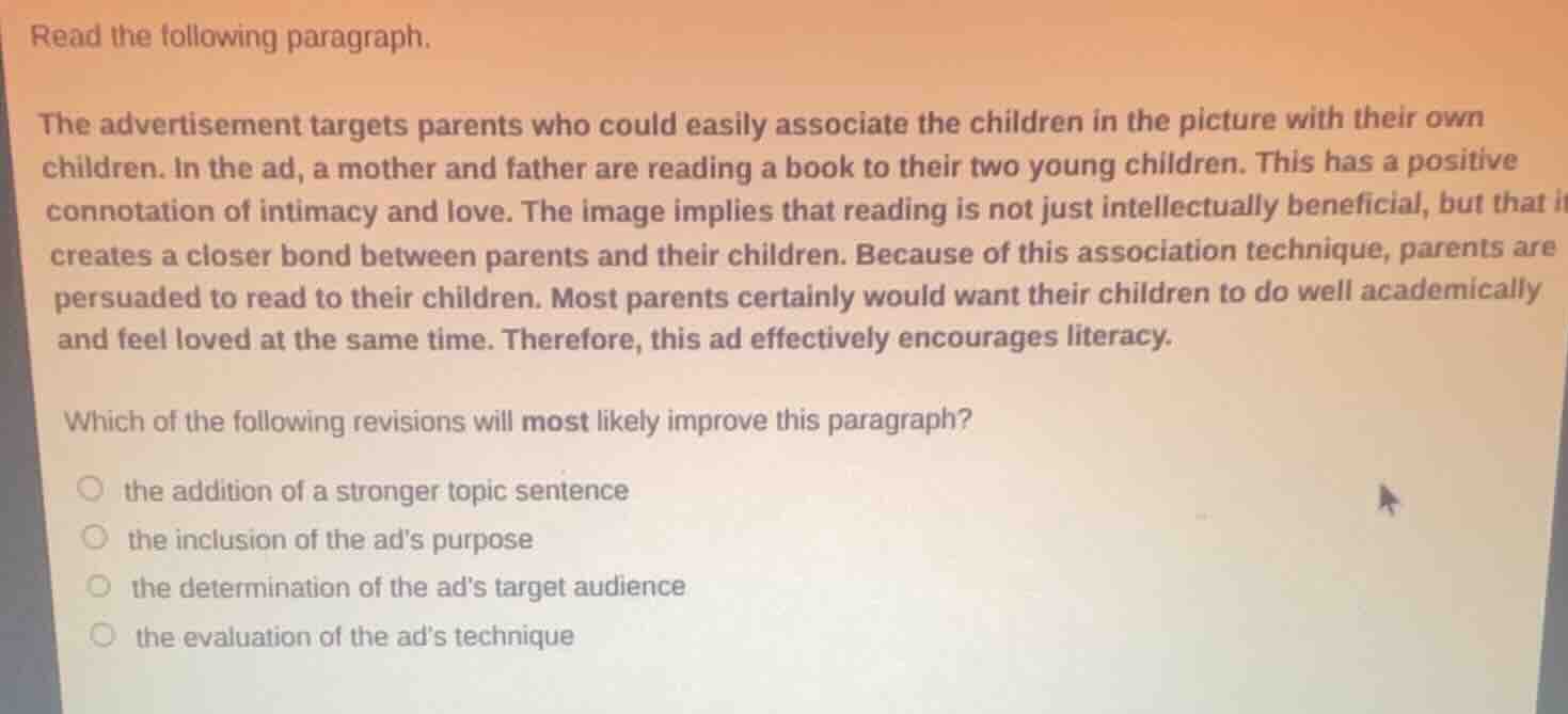 read the following paragraph. the advertisement targets parents who cou…