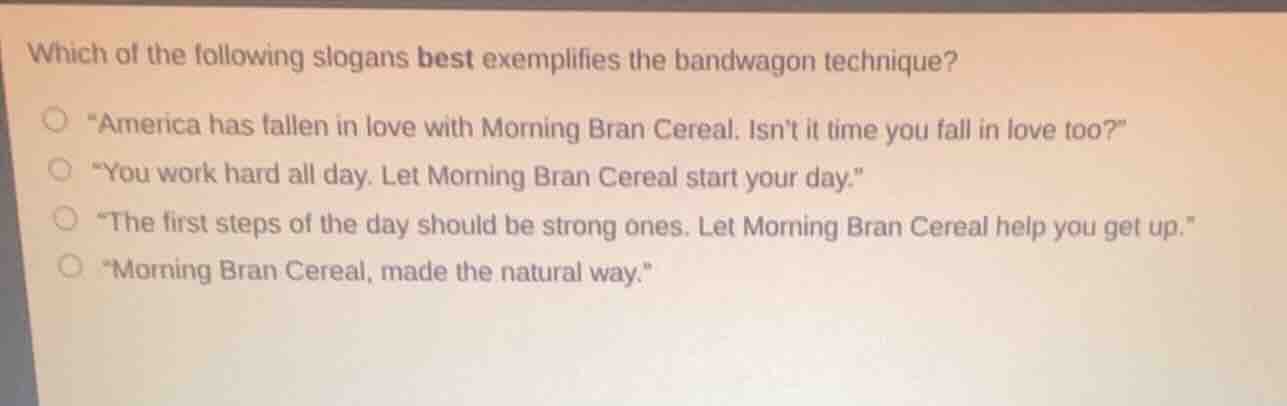 which of the following slogans best exemplifies the bandwagon technique…