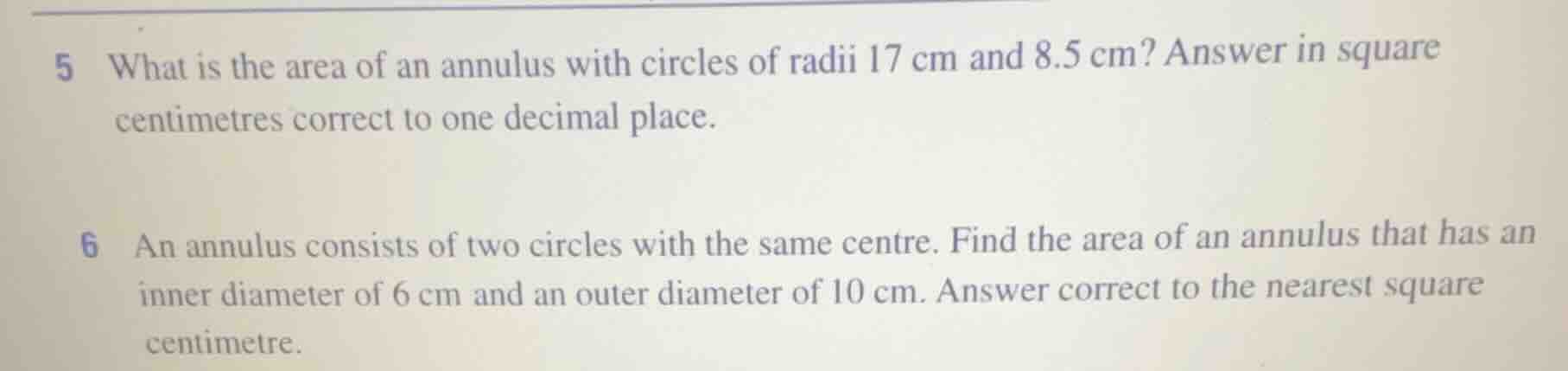 5 what is the area of an annulus with circles of radii 17 cm and 8.5 cm…