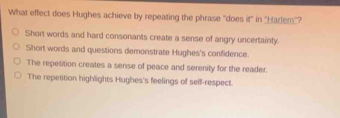 what effect does hughes achieve by repeating the phrase \does it\ in \h…