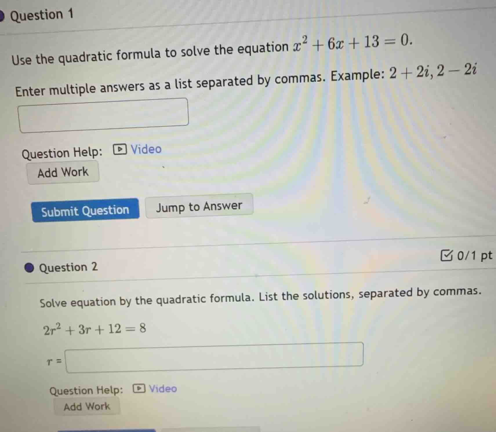 question 1 use the quadratic formula to solve the equation (x^2 + 6x + …