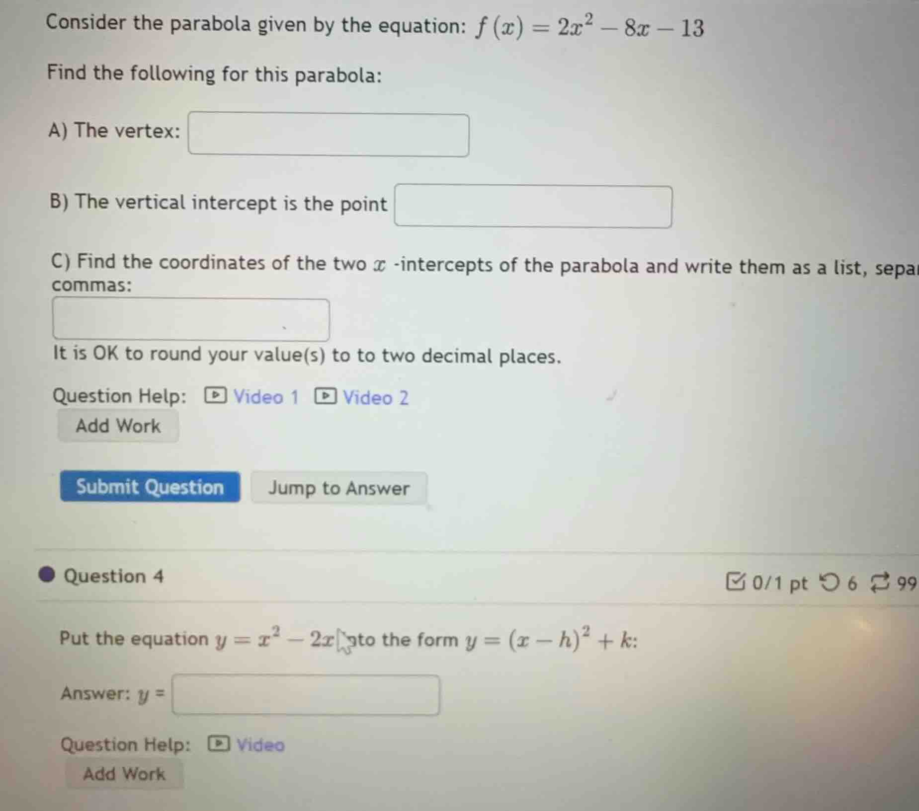 consider the parabola given by the equation: (f(x) = 2x^2 - 8x - 13) fi…