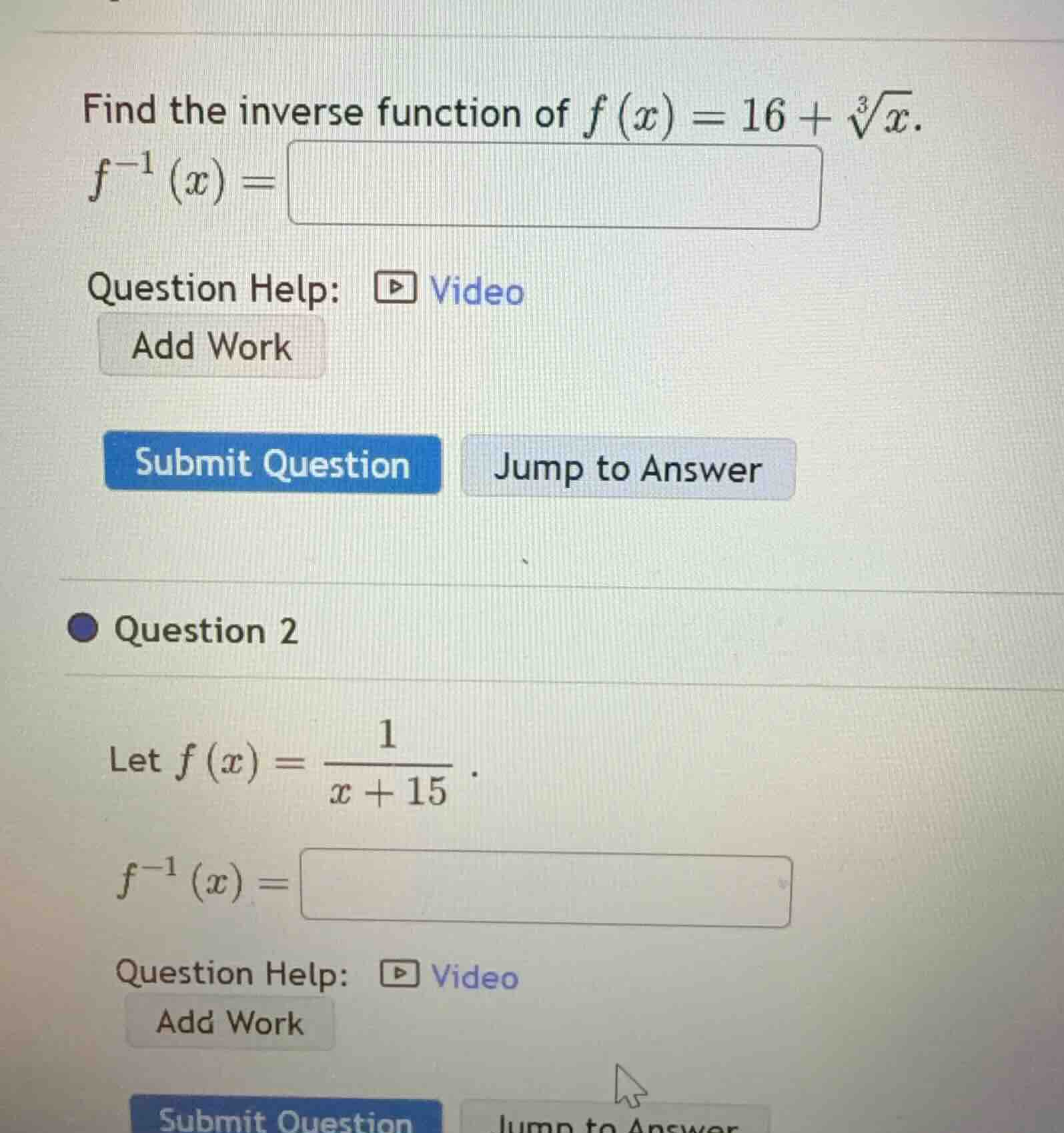 find the inverse function of (f(x) = 16 + \\sqrt3{x}). (f^{-1}(x) =) qu…