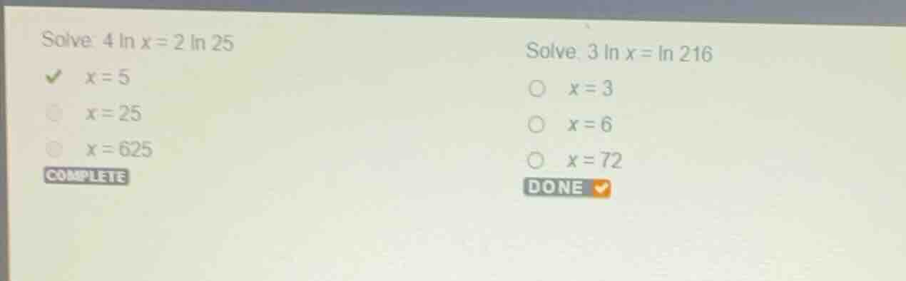 solve: \\(4 \\ln x = 2 \\ln 25\\) - \\(x = 5\\) - \\(x = 25\\) - \\(x =…