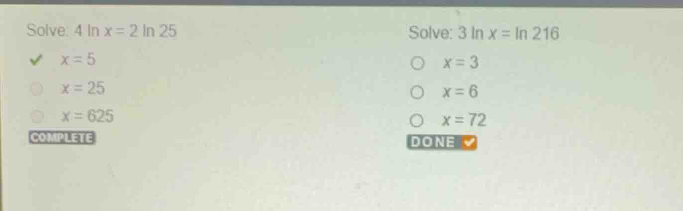 solve: \\(4 \\ln x = 2 \\ln 25\\) - \\(x = 5\\) - \\(x = 25\\) - \\(x =…