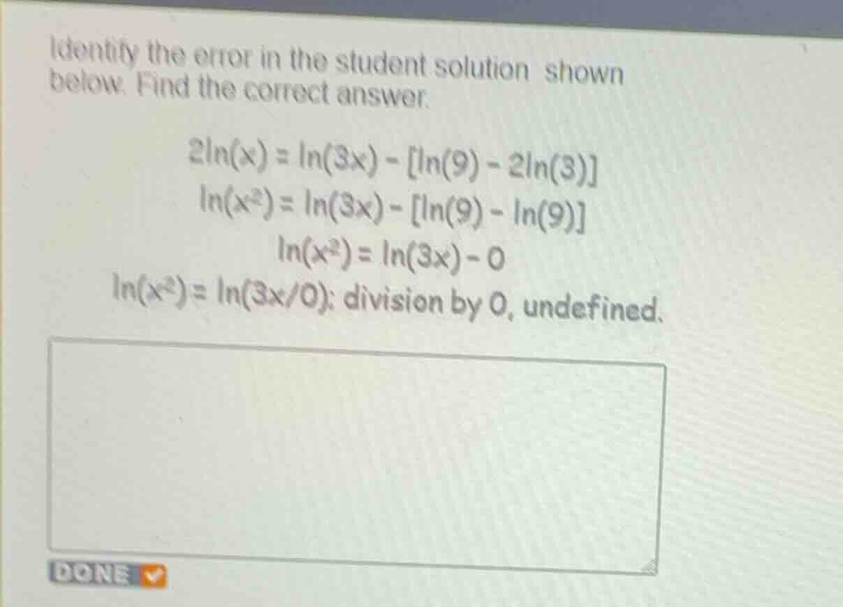 identify the error in the student solution shown below. find the correc…