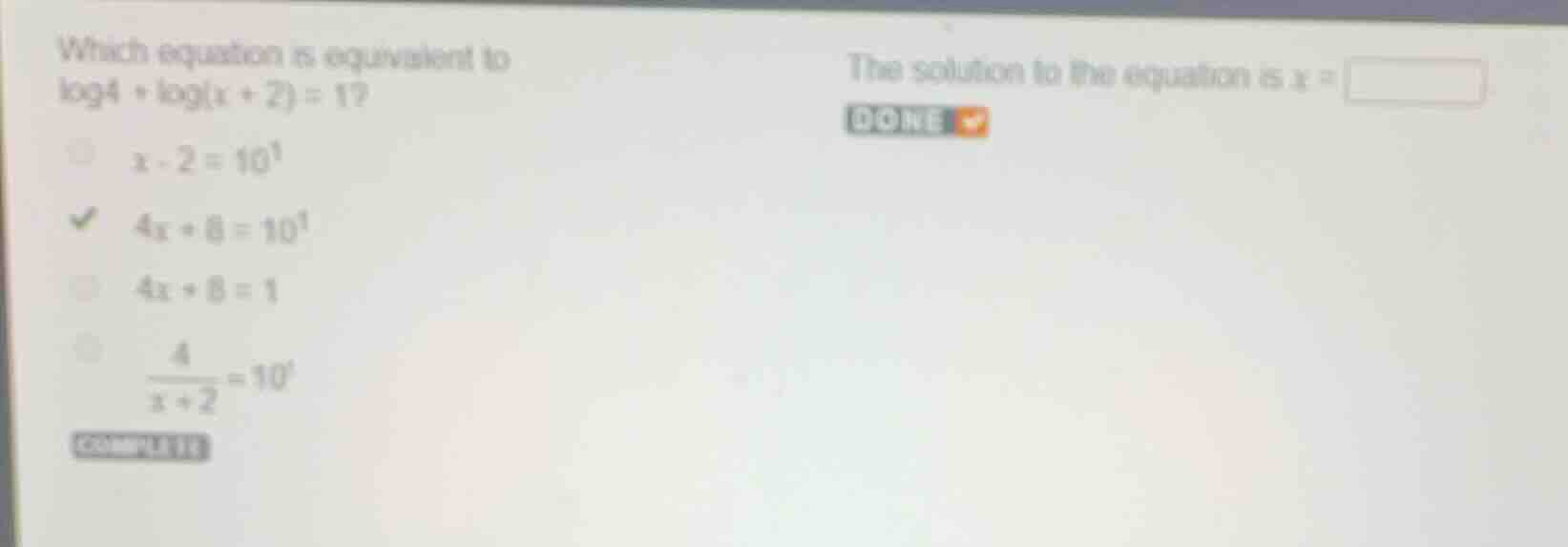 which equation is equivalent to \\(\\log 4 + \\log(x + 2) = 1\\)? \\(x …