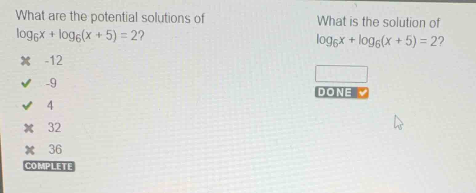 what are the potential solutions of \\(\\log_{6}x + \\log_{6}(x + 5) = …