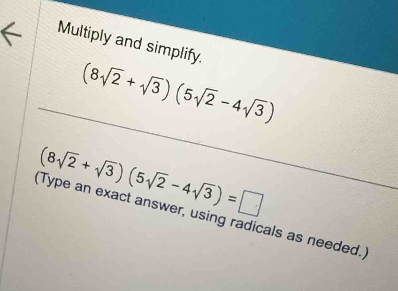multiply and simplify. \\(8\\sqrt{2} + \\sqrt{3})(5\\sqrt{2} - 4\\sqrt{…