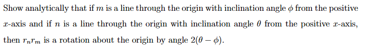 show analytically that if (m) is a line through the origin with inclina…
