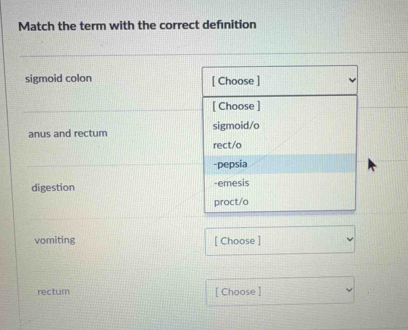 match the term with the correct definition sigmoid colon anus and rectu…
